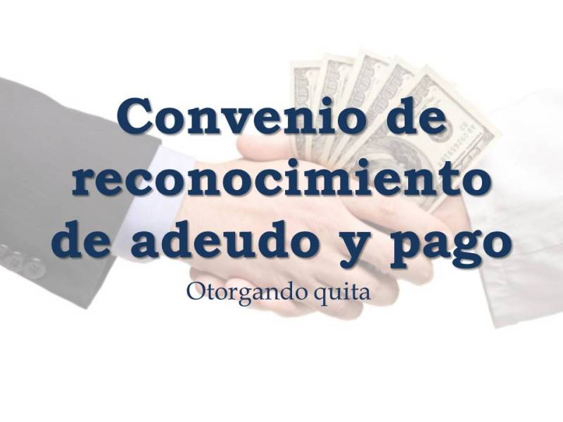 CONVENIO DE RECONOCIMIENTO DE ADEUDO Y PAGO |&nbsp;CONVENIO