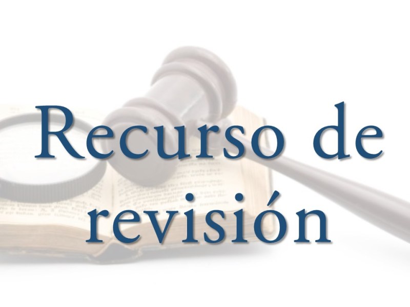 RECURSO DE REVISIÓN |&nbsp;FORMULARIO