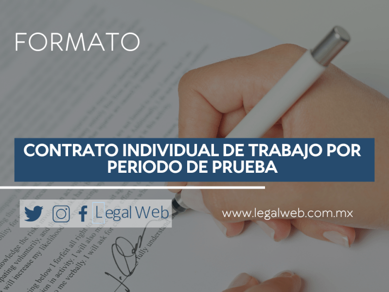 FORMATO – CONTRATO INDIVIDUAL DE TRABAJO POR PERÍODO DE&nbsp;PRUEBA